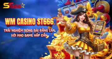 Khuyến mãi wm-casino-st666